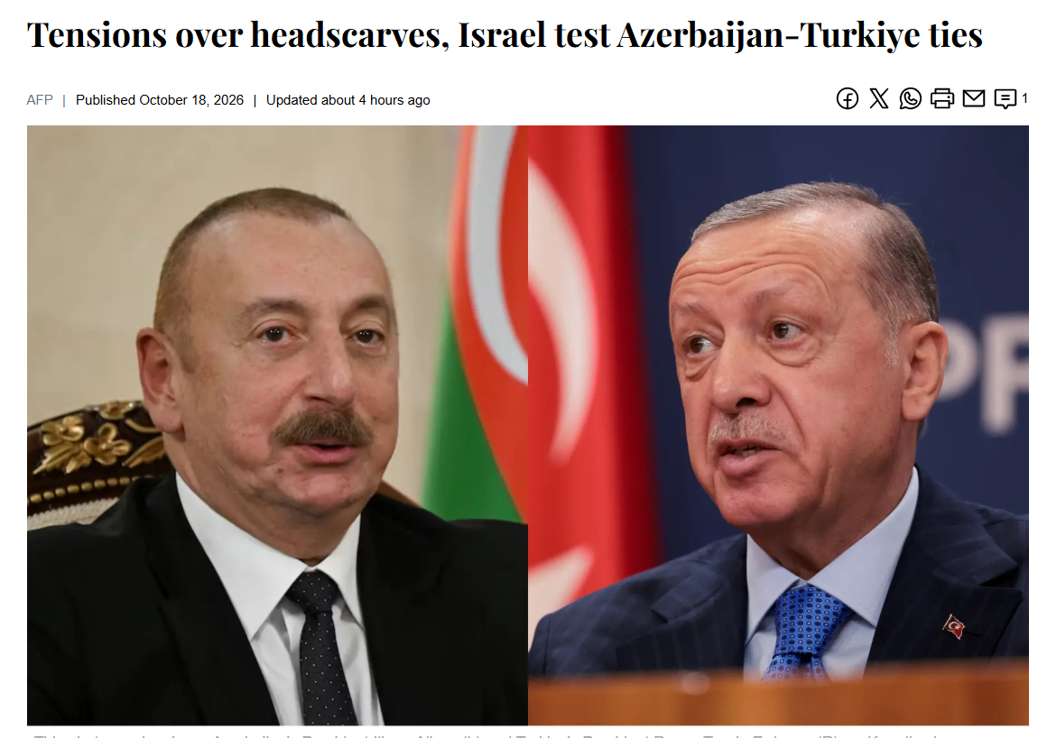 AFP: Headscarf ban and Israel ties strain Azerbaijan-Turkey relations